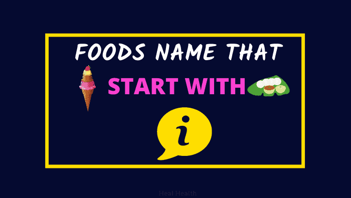 foods that start with i