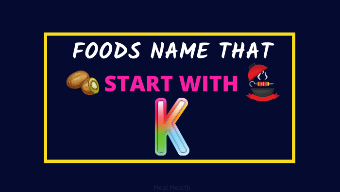 foods that start with k complete list