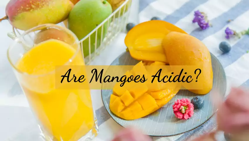 Are Mangoes Acidic