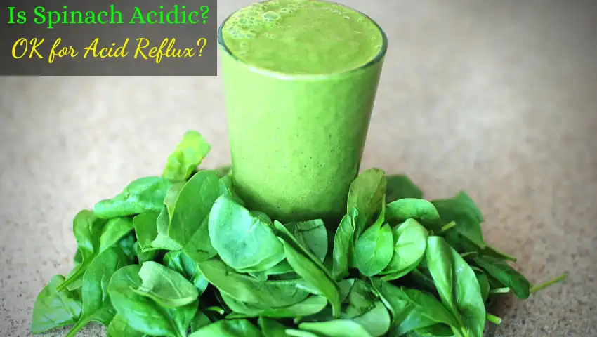 spinach is less acidic in nature